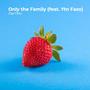 Only the Family (feat. Ytn Fazo) [Explicit]