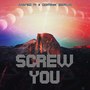 Screw You (Remix)