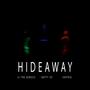 HIDEAWAY (feat. Natty JEI & JahTrig)