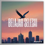 Belajar Selesai