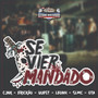 SE VIER MANDADO (Explicit)