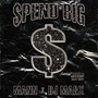 Spend Big (Explicit)