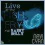 Live At The Fish Fry (feat. Saint Dilly's Jazz Café) [Live]