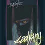 LeaKing (feat. BNVLNT) [Explicit]