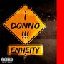 I Donno (Explicit)