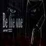 Be the One