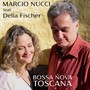 Bossa Nova Toscana (feat. Delia Fischer)