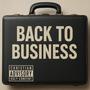 Back To Business (feat. *Nobi)