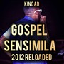 GOSPEL SENSIMILA: 2012 Reloaded