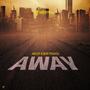 Away (feat. Miles PAMG & Boy Praise PAMG)