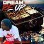 Dream ReUp (Explicit)