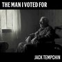 The Man I Voted For