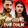 Yaar Chalde - Single