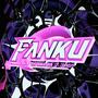 FANKU (feat. Story V3) [Explicit]