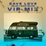 Save Love (VIP Mix)