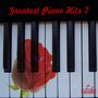 Greatest Piano Hits, Vol. 7 (Best Pop Songs on Piano, Instrumental)