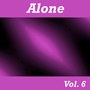 Alone, Vol. 6