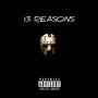 13 REASONS (Explicit)