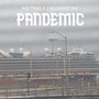 Pandemic (Explicit)