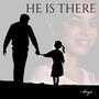 He is there (feat. Diya Mittal)