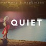 Quiet: Harmony & Happiness, Meditation Music for Inner Balance with Nature Sounds, Serenity