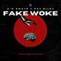 Fake Woke (Explicit)