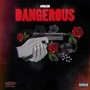 Dangerous (Explicit)