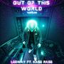 Out of this World (feat. Kage Rage) [Explicit]