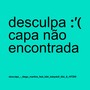 Desculpa (Explicit)