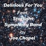 Delirious for You (feat. Starlight Symphony Band)