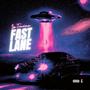 Fast Lane (Explicit)