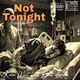 Not Tonight (feat. Eric Loren) [Explicit]