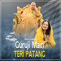 Guruji Main Teri Patang