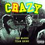 Crazy (Explicit)