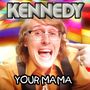 Your Mama (Single)