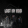 LOST MY MIND (Explicit)