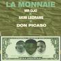 la monnaie (feat. akim ledrame & don picaso)