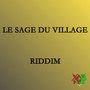 Le Sage Du Village Riddim