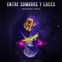 Entre Sombras Y Luces (feat. Trejos & Znake)