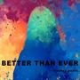 better than ever (Explicit)