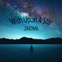 Wish Upon A Star (Explicit)