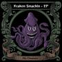 Kraken Smackin' EP (Explicit)