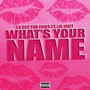 Whats Your Name (Explicit)