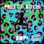 Pretty ***** Bop! (Explicit)