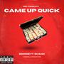 Came Up Quick (feat. Boonie) [Explicit]