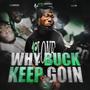 Why Buck Keep Goin (Explicit)