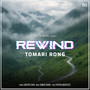 Tomari Rong (Rewind)