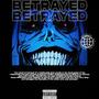 BETRAYED (feat. JNR MAFIA & JULIANO 4L) [Explicit]