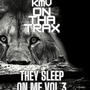 THEY SLEEP ON ME VOL 3 (Explicit)