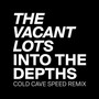 Into the Depths (Cold Cave Deep Speed Remix)